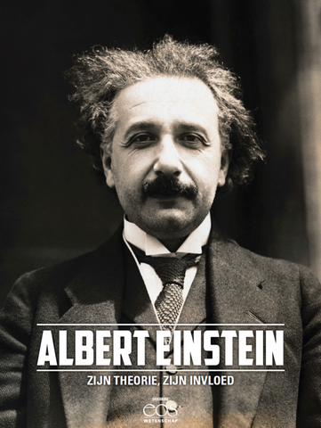 Eos Thema: Albert Einstein - Zijn brein, zijn theorie, zijn invloed